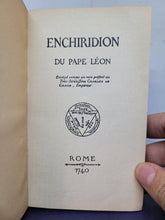 Load image into Gallery viewer, Enchiridion du Pape Léon, envoyé comme un rare présent à l&#39;empereur Charlemagne, 1740 (But Probably Circa 1880-1910)