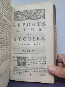Revolution Politicks: Being A Compleat Collection Of all the Reports, Lyes, And Stories, Which were the Fore-runners of the Great Revolution in 1688..., 1733