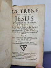 Load image into Gallery viewer, L&#39;Etrene de l&#39;an 1708 Jesus Predicateur de l&#39;Eternite. De la Maison de l&#39;Eternité, 1708. Volume V