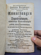 Load image into Gallery viewer, Des wohlehrwürdigen Josephs Pergmayr, weyland Priesters aus der Gesellschaft Jesu, heilige Anmuthungen und Tugendsübungen, anmüthige Betrachtungen und geistliche..., 1781