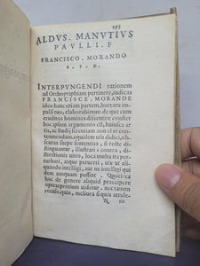 Epitome Orthographiae Aldi Manvtii Pavlli F. Aldi N: Ex Libris antiquis, Grammaticis, Etymologia, Graeca consuetudine, Nummis ueteribus, Tabulis aereis, Lapidibus; Reliqua VI.pagella indicabit, 1575