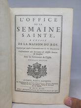 Load image into Gallery viewer, L&#39;Office de la Semaine Sainte, à l&#39;usage de la Maison du Roi. Imprimé par exprès commandement de Sa Majesté, 1743. Arms of King Louis XV. Fanfare Binding Attributable to Antoine Michel Padeloup