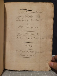 An Original Verse Paraphrase of the Psalms of David, into French Odes, 1725. Psalms 1-75, and Various Canticles. Handwritten Manuscript on Paper. A French Manuscript of a Work Rarely Seen on the Market in Handwritten Form