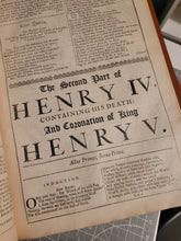 Load image into Gallery viewer, Comedies, Histories, and Tragedies. Published according to the true Original Copies. Unto which is added, Seven Plays, never before Printed in Folio... The Fourth Edition, 1685