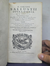 Load image into Gallery viewer, C. Crispi Sallustii Opera Omnia Quae Exstant Cum Commentariis integris Joh. Rivii, Aldi Manutii, Petri Ciacconii, Fulvii Ursini, et Heliae Putschii, Et selectis Jani Gruteri, H. Glareani, Cypr. `a Popma, Ludov. Carrionis, Jani Douzae, &amp; aliorum, 1677