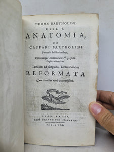 Anatomia ex Caspari Bartholini parentis Institutionibus omniumque recentiorum &amp; propriis observationibus tertiùm ad sanguinis circulationem reformata, 1651
