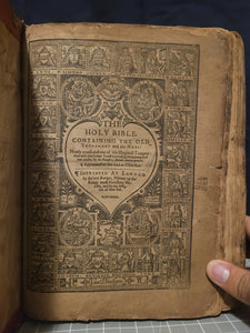 The Holy Bible, Containing the Old Testament and the New: Newly Translated Out of the Originall Tongues, and With the Former Translations Diligently Compared and Revised. By his Majesties Special Commandement, 1633. Old Testament and Apocrypha Only
