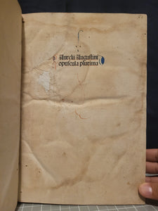 Opuscula, 1489. The Collected Short Works of Saint Augustine, Including his Famed Confessions and Meditations, all Rubricated, and Heavily Annotated Throughout