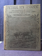 Load image into Gallery viewer, The Pictorial New Testament, Circa 1900. With 57 Color Plates of Illustrations