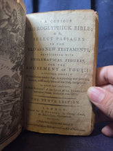 Load image into Gallery viewer, A Curious Hieroglyphick Bible, or Select Passages in the Old and New Testaments, 1791. Over 120 Pages of Rustic Woodcuts
