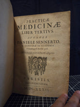 Load image into Gallery viewer, Practicae Medicinae Tertius, 1632. The Third of Six Volumes from Sennert’s Massive Medical Dictionary, Focusing on Diseases of the Stomach and More