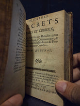 Load image into Gallery viewer, Secrets Touchant la Medicine; Bound With; Plusieurs secrets rares et curieux; Bound With; Le Medecin des-interressé, 1668/1708/1695. A Unique Sammelband of Medical Works, including Texts on Metallurgy, Economics, and More