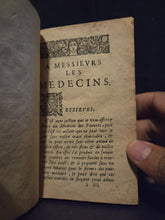 Load image into Gallery viewer, Le Medecin des Pauvres Qui Enseigne le moyen de guérir des maladies par des remèdes faciles à trouver dans le païs, &amp; préparer à peu de frais par toutes sortes de personnes, 1676. An Extremely Rare copy of this work on Cures and Treatments