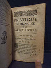 Load image into Gallery viewer, La Pratique de Medecine avec Theorie, 1682. The First of Two Volumes Encompassing Different Fields of Medicine and Theories, Focusing on Diseases and Illnesses