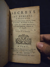 Load image into Gallery viewer, Secrets et Remedes Eprouvez: dont les préparations ont et́é faites au Louvre, de l'ordre du roy, 1697. The First Edition of Rousseau’s Remedies and Research, Including Laudanum