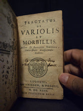 Load image into Gallery viewer, Tractatus de Variolis et Morbillis, 1699. On Smallpox and Measles, and How to Treat It