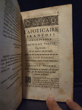 Load image into Gallery viewer, L'Apoticaire Francois Charitable, 1683. On Early Chemistry and Galen’s Pharmacy