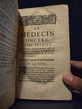 Load image into Gallery viewer, Le Medecin Sincere qui Enseigne par une Méthode Aisee a Connoitre, à guérir, à soulager et à prévenir les maladies, par des remedes doux &amp; faciles a composer 1696. Scarce Copy of this Guidebook on Illnesses, Natural Sciences, and More
