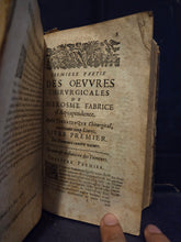 Load image into Gallery viewer, Oeuvres Chirurgicales de Hierosme Fabrice Deviséesen deux partes, 1666. The Complete Surgical and Anatomical Works of Fabricius, with Several Woodcuts of Tools and Implements