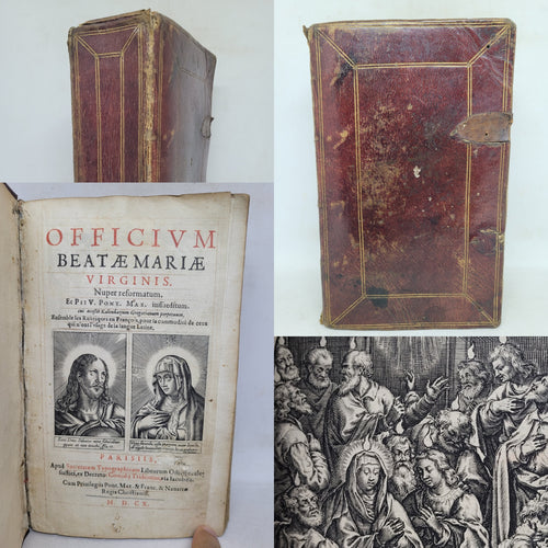 Officium Beatae Mariae Virginis: nuper reformatum, et Pii V. Pont. Max. iussu editum cui accessit kalendarium Gregorianum perpetuum; Bound With; Petit formulaire de dévotes prières et oraisons chrestiennes & catholiques, 1610