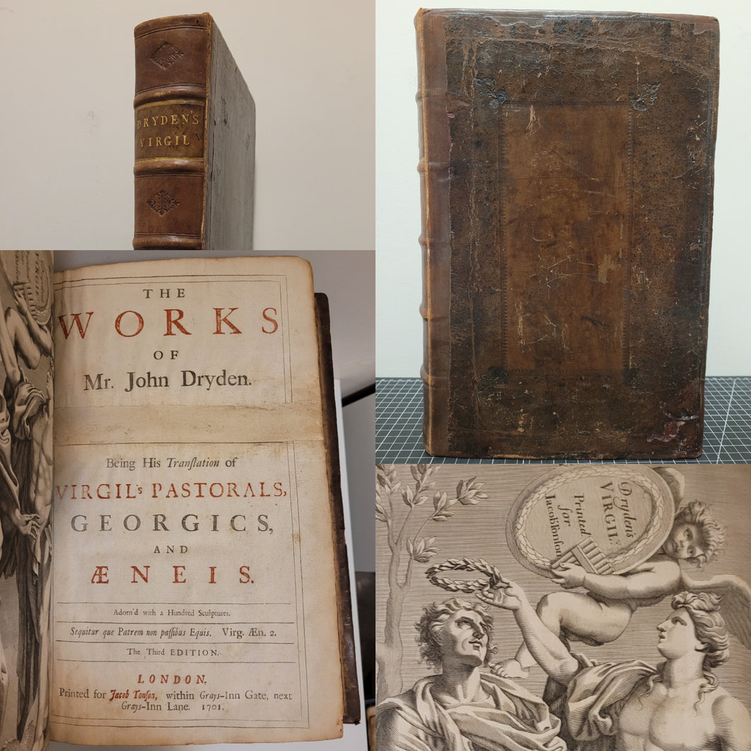 The Works of Mr. John Dryden, Volume Two. Being his Translation of Virgil’s Pastorals, Georgics, and Aeneis, 1701