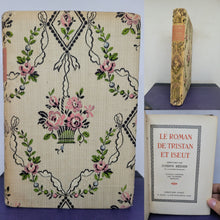 Load image into Gallery viewer, Le Roman de Tristan et Iseut, Early 20th Century. Embroidered Binding