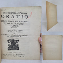 Load image into Gallery viewer, Johannis Conradi Nuberis Oratio de Veris Admirabili Venustate et Pulchritudine, 1683