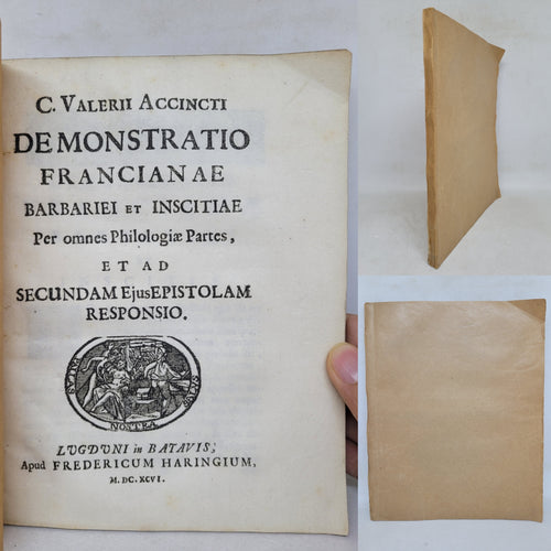 C. Valerii Accincti Demonstratio Francianae barbariei et inscitiae per omnes philologiae partes, et ad secundam ejus epistolam responsio, 1696