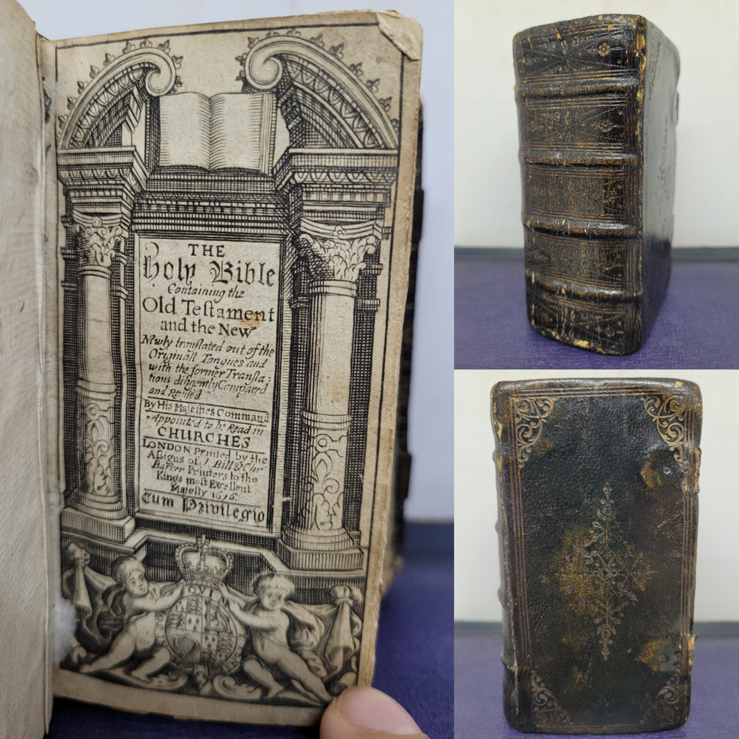 The Holy Bible Containing the Old Testament and The New: Newly Translated Out of The Original Tongues: and with the former Translations diligently Compared and Revised by his Majesties Special Command, 1676