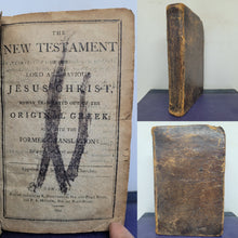 Load image into Gallery viewer, The New Testament of our Lord and Saviour Jesus Christ, Newly Translated out of the Original Greek: and with the Former Translations Diligently Compared and Revised, 1804