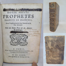 Load image into Gallery viewer, Les Douze Petits Prophetes Traduits en Francois. Avec l&#39;explication du sens litteral et du sens spirituel. Tirée des Sainctes Peres et des auteurs ecclesiastiques, 1679