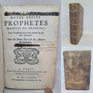 Les Douze Petits Prophetes Traduits en Francois. Avec l'explication du sens litteral et du sens spirituel. Tirée des Sainctes Peres et des auteurs ecclesiastiques, 1679