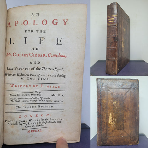 An apology for the life of Mr. Colley Cibber: comedian, and late patentee of the Theatre-Royal. With an historical view of the stage during his own time. Written by himself, 1740