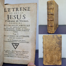 Load image into Gallery viewer, L&#39;Etrene de l&#39;an 1708 Jesus Predicateur de l&#39;Eternite. De la Maison de l&#39;Eternité, 1708. Volume V