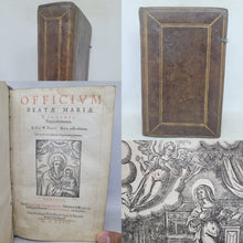 Load image into Gallery viewer, ***RESERVED*** Officium Beatae Mariae Virginis: nuper reformatum et Pii V. Pont. Max. iussu editum, cui accessit Kalendarium Gregorianum perpetuum, 1597