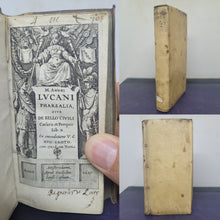 Load image into Gallery viewer, M. Annaei Lucani Pharsalia: sive De bello civili Caesaris et Pompeii libri X., 1627