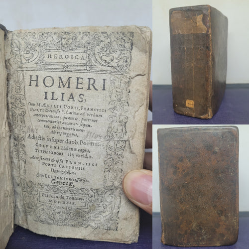 Homeri Ilias: cum M. Aemilij Porti, 1629. An Early Greek and Latin Iliad