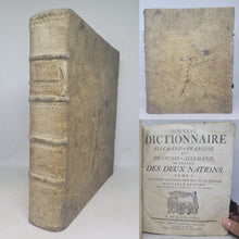 Load image into Gallery viewer, Nouveau Dictionnaire Francois-Allemand et Allemand-Francois a l&#39;usage des deux nations, 1774. Tome I, Contenant l&#39;allemand explique par le Francois