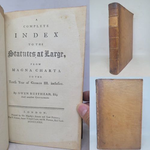 A Complete Index to the Statutes at Large: from Magna Carta to the tenth year of George III inclusive, 1772