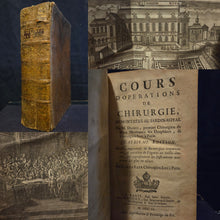 Load image into Gallery viewer, Cours d'operations de Chirurgie, 1751. With 15 Engraved Plates, and Numerous Illustrations Throughout, of Anatomical Figures, Surgical Tools, and More