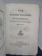 Load image into Gallery viewer, Vie d&#39;Arthur Wellesley, duc de wellington, traduite de l&#39;anglais de Georges Elliot, par H. L, 1816. 1st French Translation