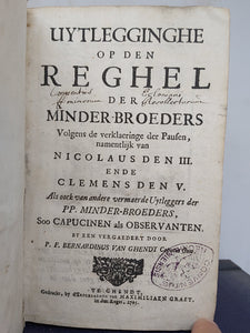 Uytlegginghe op den reghel der Minder-broeders, 1705. 1st Edition