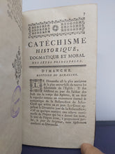 Load image into Gallery viewer, Catechisme historique, dogmatique et moral des fetes principals, 1775