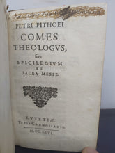 Load image into Gallery viewer, Petri Pithoei Comes theologus sive Spicilegium ex sacra messe, 1666
