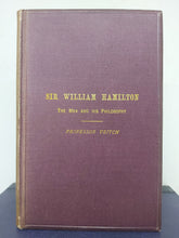 Load image into Gallery viewer, Sir William Hamilton, the man and his philosophy, 1883
