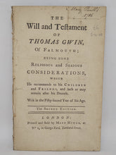 Load image into Gallery viewer, The will and testament of Thomas Gwin, of Falmouth, 1745?