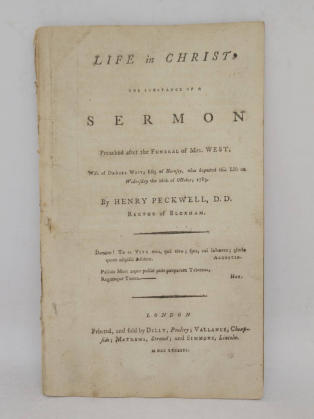 Life in Christ: the substance of a sermon preached after the funeral of Mrs. West, wife of Daniel West, 1783