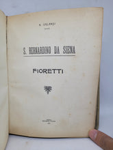 Load image into Gallery viewer, Fioretti, di San Bernardino da Siena, 1911