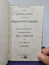 Load image into Gallery viewer, Verzeichniss einer auserlesenen Sammlung vorzuglicher Original-Oel-Gemalde, 1800(?)