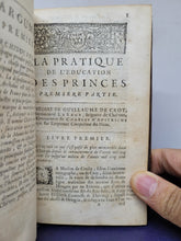 Load image into Gallery viewer, La Pratique de l&#39;education des Princes: par M. Varillas, 1684
